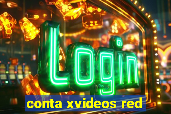 conta xvideos red